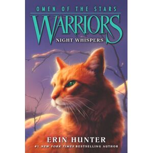 HarperCollins Publishers Inc Warriors: Omen Of The Stars #3: Night Whispers HarperCollins Publishers Inc Warriors: Omen Of The Stars #3: Night Whispers