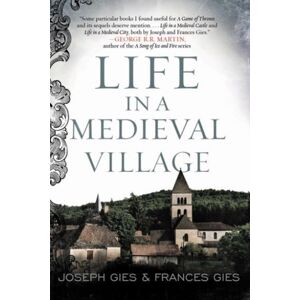 HarperCollins Publishers Inc Life In A Medieval Village HarperCollins Publishers Inc Life In A Medieval Village