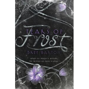 HarperCollins Publishers Inc Tears Of Frost HarperCollins Publishers Inc Tears Of Frost