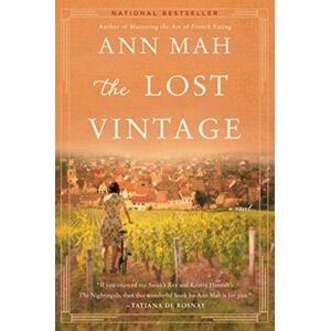 HarperCollins Publishers Inc The Lost Vintage : A Novel HarperCollins Publishers Inc The Lost Vintage : A Novel