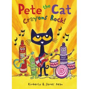 HarperCollins Publishers Inc Pete The Cat: Crayons Rock! HarperCollins Publishers Inc Pete The Cat: Crayons Rock!
