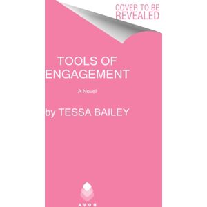 HarperCollins Publishers Inc Tools Of Engagement : A Novel HarperCollins Publishers Inc Tools Of Engagement : A Novel