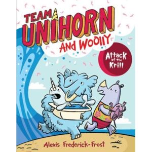 HarperCollins Publishers Inc Team Unihorn And Woolly #1: Attack Of The Krill : A Graphic Novel HarperCollins Publishers Inc Team Unihorn And Woolly #1: Attack Of The Krill : A Graphic Novel
