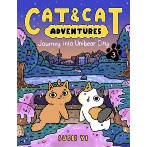 HarperCollins Publishers Inc Cat & Cat Adventures: Journey Into Unibear City : A Graphic Novel HarperCollins Publishers Inc Cat & Cat Adventures: Journey Into Unibear City : A Graphic Novel