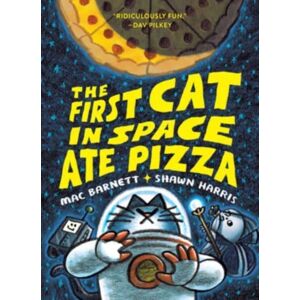 HarperCollins Publishers Inc The First Cat In Space Ate Pizza : A Graphic Novel HarperCollins Publishers Inc The First Cat In Space Ate Pizza : A Graphic Novel