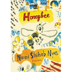 HarperCollins Publishers Inc Honeybee : Poems & Short Prose HarperCollins Publishers Inc Honeybee : Poems & Short Prose