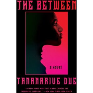 HarperCollins Publishers Inc The Between : A Novel HarperCollins Publishers Inc The Between : A Novel