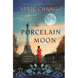 HarperCollins Publishers Inc The Porcelain Moon : A Novel Of France, The Great War, And Forbidden Love HarperCollins Publishers Inc The Porcelain Moon : A Novel Of France, The Great War, And Forbidden Love