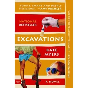 HarperCollins Publishers Inc Excavations : A Novel HarperCollins Publishers Inc Excavations : A Novel