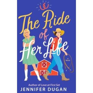 HarperCollins Publishers Inc The Ride Of Her Life : A Novel HarperCollins Publishers Inc The Ride Of Her Life : A Novel