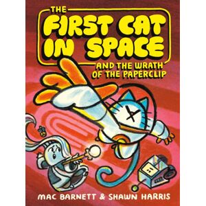 HarperCollins Publishers Inc The First Cat In Space And The Wrath Of The Paperclip : A Graphic Novel HarperCollins Publishers Inc The First Cat In Space And The Wrath Of The Paperclip : A Graphic Novel