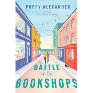 HarperCollins Publishers Inc The Battle Of The Bookshops : A Novel HarperCollins Publishers Inc The Battle Of The Bookshops : A Novel
