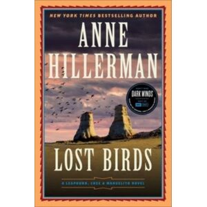 HarperCollins Publishers Inc Lost Birds : A Leaphorn, Chee & Manuelito Novel HarperCollins Publishers Inc Lost Birds : A Leaphorn, Chee & Manuelito Novel