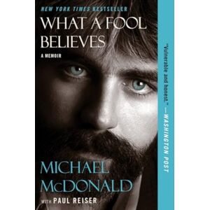 HarperCollins Publishers Inc What A Fool Believes : A Memoir HarperCollins Publishers Inc What A Fool Believes : A Memoir