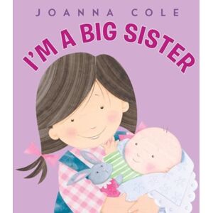 HarperCollins Publishers Inc I'M A Big Sister (Uk Anz Edition) HarperCollins Publishers Inc I'M A Big Sister (Uk Anz Edition)