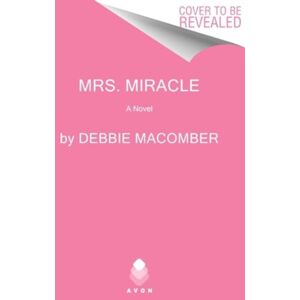 HarperCollins Publishers Inc Mrs. Miracle : A Novel HarperCollins Publishers Inc Mrs. Miracle : A Novel