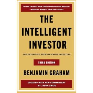 HarperCollins Publishers Inc The Intelligent Investor Third Edition : The Definitive Book On Investing HarperCollins Publishers Inc The Intelligent Investor Third Edition : The Definitive Book On Investing