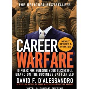 McGraw-Hill Education - Europe Career Warfare: 10 Rules For Building A Sucessful Personal Brand On The Business Battlefield McGraw-Hill Education - Europe Career Warfare: 10 Rules For Building A Sucessful Personal Brand On The Business Battlefield
