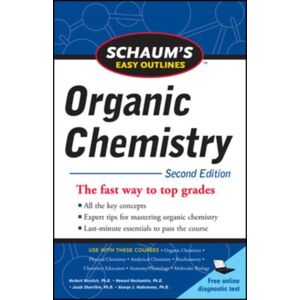 McGraw-Hill Education - Europe Schaum'S Easy Outline Of Organic Chemistry, Second Edition McGraw-Hill Education - Europe Schaum'S Easy Outline Of Organic Chemistry, Second Edition