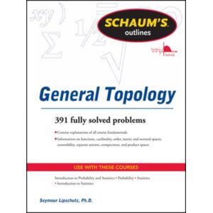 McGraw-Hill Education - Europe Schaums Outline Of General Topology McGraw-Hill Education - Europe Schaums Outline Of General Topology