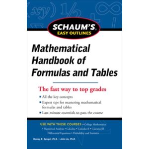 McGraw-Hill Education - Europe Schaum'S Easy Outline Of Mathematical Handbook Of Formulas And Tables, Revised Edition McGraw-Hill Education - Europe Schaum'S Easy Outline Of Mathematical Handbook Of Formulas And Tables, Revised Edition