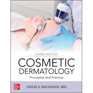McGraw-Hill Education - Europe Baumann'S Cosmetic Dermatology, Third Edition McGraw-Hill Education - Europe Baumann'S Cosmetic Dermatology, Third Edition