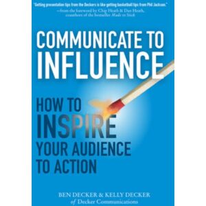 McGraw-Hill Education - Europe Communicate To Influence: How To Inspire Your Audience To Action McGraw-Hill Education - Europe Communicate To Influence: How To Inspire Your Audience To Action