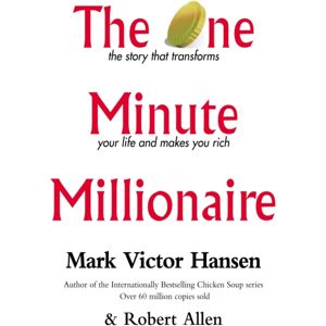 Ebury Publishing The One Minute Millionaire Ebury Publishing The One Minute Millionaire