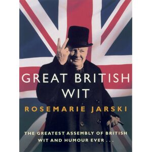 Ebury Publishing Great British Wit Ebury Publishing Great British Wit