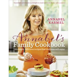 Ebury Publishing Annabel'S Family Cookbook Ebury Publishing Annabel'S Family Cookbook