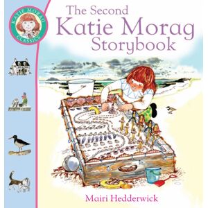 Penguin Random House Children's UK The Second Katie Morag Storybook Penguin Random House Children's UK The Second Katie Morag Storybook