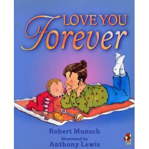 Penguin Random House Children's UK Love You Forever Penguin Random House Children's UK Love You Forever