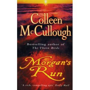 Cornerstone Morgan'S Run : A Breathtaking And Absorbing Family Saga From The International selling Author Of The Thorn Birds Cornerstone Morgan'S Run : A Breathtaking And Absorbing Family Saga From The International selling Author Of The Thorn Birds