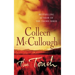 Cornerstone The Touch : A Powerful, Sweeping Family Saga From The International selling Author Of The Thorn Birds Cornerstone The Touch : A Powerful, Sweeping Family Saga From The International selling Author Of The Thorn Birds