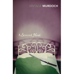 Vintage Publishing A Severed Head Vintage Publishing A Severed Head