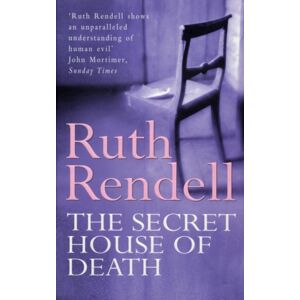 Cornerstone The Secret House Of Death : A Compelling Psychological Thriller From The Award-Winning Queen Of Crime, Ruth Rendell Cornerstone The Secret House Of Death : A Compelling Psychological Thriller From The Award-Winning Queen Of Crime, Ruth Rendell
