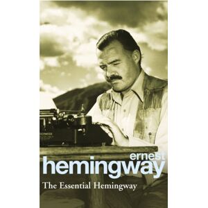 Cornerstone The Essential Hemingway Cornerstone The Essential Hemingway