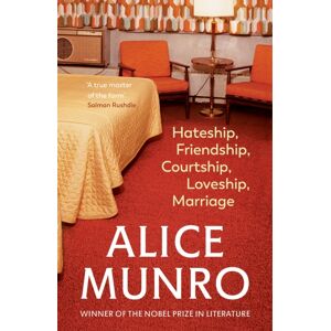 Vintage Publishing Hateship, Friendship, Courtship, Loveship, Marriage Vintage Publishing Hateship, Friendship, Courtship, Loveship, Marriage