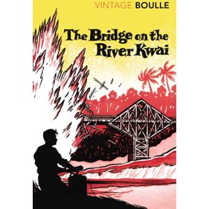 Vintage Publishing The Bridge On The River Kwai Vintage Publishing The Bridge On The River Kwai