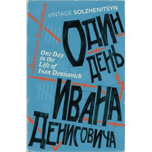Vintage Publishing One Day In The Life Of Ivan Denisovich Vintage Publishing One Day In The Life Of Ivan Denisovich