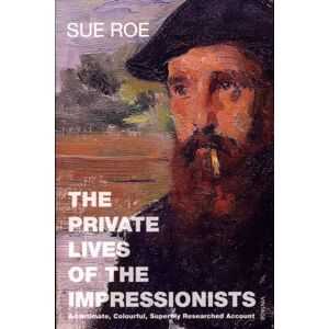 Vintage Publishing The Private Lives Of The Impressionists Vintage Publishing The Private Lives Of The Impressionists