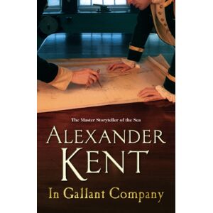Cornerstone In Gallant Company : (The Richard Bolitho Adventures: 5): A Captivating, Rip-Roaring All - Action Adventure On The High Seas From The Master Storyteller Of The Sea Cornerstone In Gallant Company : (The Richard Bolitho Adventures: 5): A Captivating, Rip-Roaring All - Action Adventure On The High Seas From The Master Storyteller Of The Sea