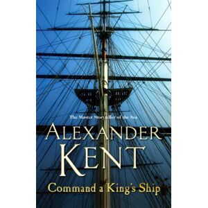 Cornerstone Command A King'S Ship : (The Richard Bolitho Adventures: 8): An Enthralling And Exciting Bolitho Adventure From The Master Storyteller Of The Sea. You’ll Want To Dive Right In! Cornerstone Command A King'S Ship : (The Richard Bolitho Adventures: 8): An Enthralling And Exciting Bolitho Adventure From The Master Storyteller Of The Sea. You’ll Want To Dive Right In!