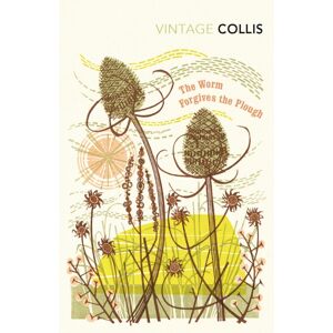 Vintage Publishing The Worm Forgives The Plough Vintage Publishing The Worm Forgives The Plough