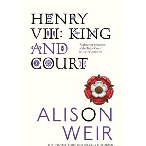 Vintage Publishing Henry Viii : King And Court Vintage Publishing Henry Viii : King And Court