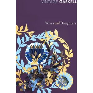 Vintage Publishing Wives And Daughters Vintage Publishing Wives And Daughters