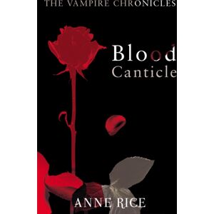 Cornerstone Blood Canticle : The Vampire Chronicles 10 Cornerstone Blood Canticle : The Vampire Chronicles 10
