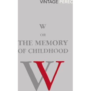Vintage Publishing W Or The Memory Of Childhood Vintage Publishing W Or The Memory Of Childhood