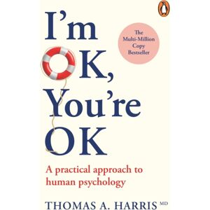 Cornerstone I'M Ok, You'Re Ok : A Practical Approach To Human Psychology Cornerstone I'M Ok, You'Re Ok : A Practical Approach To Human Psychology