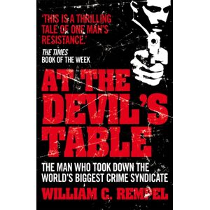 Cornerstone At The Devil'S Table : The Man Who Took Down The World'S Biggest Crime Syndicate Cornerstone At The Devil'S Table : The Man Who Took Down The World'S Biggest Crime Syndicate